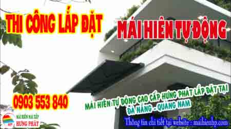 Mái hiên tự động cao cấp Hưng Phát lắp đặt tại Đà Nẵng